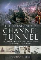 Book Cover for The History of The Channel Tunnel by Nicholas Faith