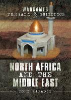 Book Cover for Wargames Terrain and Buildings: North Africa and the Middle East by Tony Harwood