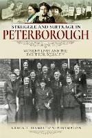 Book Cover for Struggle and Suffrage in Peterborough by Abigail Hamilton-Thompson