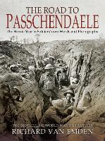 Book Cover for The Road to Passchendaele by Richard Van Emden