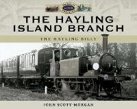 Book Cover for The Hayling Island Branch by John Scott-Morgan