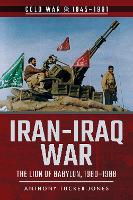 Book Cover for Iran-Iraq War by Anthony Tucker-Jones