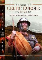 Book Cover for Armies of Celtic Europe 700 BC to AD 106 by Gabriele Esposito