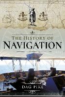 Book Cover for The History of Navigation by Dag Pike