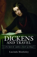 Book Cover for Dickens and Travel by Lucinda Hawksley