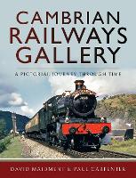 Book Cover for Cambrian Railways Gallery by David Maidment, Paul Carpenter