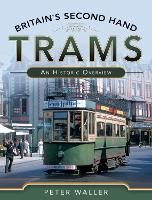 Book Cover for Britain's Second Hand Trams by Peter Waller