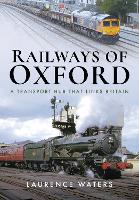 Book Cover for Railways of Oxford by Laurence Waters