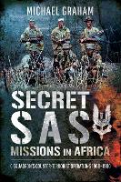 Book Cover for Secret SAS Missions in Africa by Michael Graham