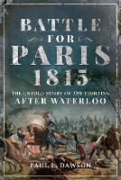 Book Cover for Battle for Paris 1815 by Paul L. Dawson