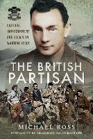 Book Cover for The British Partisan by Michael Ross