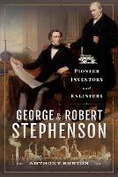 Book Cover for George and Robert Stephenson by Anthony Burton