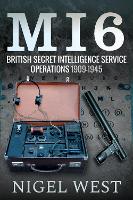 Book Cover for MI6: British Secret Intelligence Service Operations, 1909-1945 by Nigel West