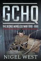 Book Cover for GCHQ: The Secret Wireless War, 1900-1986 by Nigel West