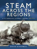 Book Cover for Steam Across the Regions by David Knapman