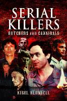 Book Cover for Serial Killers: Butchers and Cannibals by Nigel Blundell