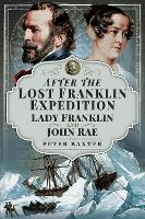 Book Cover for After the Lost Franklin Expedition by Peter Baxter