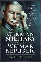 Book Cover for German Military and the Weimar Republic by Karen Schaefer