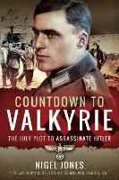 Book Cover for Countdown to Valkyrie by Nigel Jones