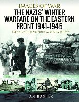 Book Cover for The Nazis' Winter Warfare on the Eastern Front 1941-1945 by Ian Baxter