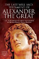 Book Cover for The Last Will and Testament of Alexander the Great by David Grant