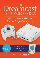 Book Cover for The Dreamcast Encyclopedia by Chris Scullion