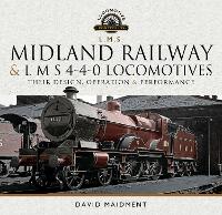 Book Cover for Midland Railway and L M S 4-4-0 Locomotives by David Maidment