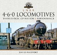 Book Cover for L N E R 4-6-0 Locomotives by David Maidment