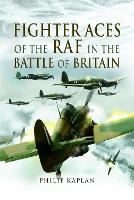 Book Cover for Fighter Aces of the RAF in the Battle of Britain by Philip Kaplan