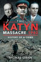 Book Cover for The Katyn Massacre 1940 by Thomas Urban