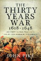 Book Cover for The Thirty Years War, 1618 - 1648 by John Pike