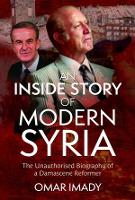 Book Cover for An Inside Story of Modern Syria by Omar Imady