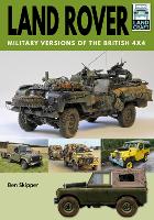 Book Cover for Land Rover: Military Versions of the British 4x4 by Ben Skipper