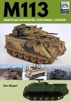 Book Cover for M113: American Armoured Personnel Carrier by Ben Skipper