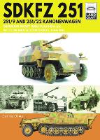 Book Cover for SDKFZ 251 - 251/9 and 251/22 Kanonenwagen by Dennis Oliver