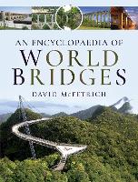 Book Cover for An Encyclopaedia of World Bridges by David McFetrich