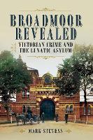 Book Cover for Broadmoor Revealed by Mark Stevens