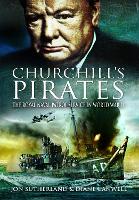 Book Cover for Churchill's Pirates by Jonathan Sutherland, Diane Canwell