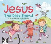Book Cover for Jesus – the Best Friend by Catherine MacKenzie