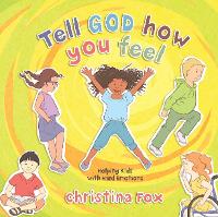 Book Cover for Tell God How You Feel by Christina Fox