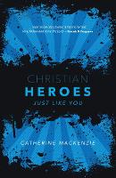 Book Cover for Christian Heroes by Catherine MacKenzie