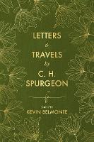 Book Cover for Letters and Travels By C. H. Spurgeon by C. H. Spurgeon, Kevin Belmonte