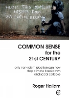 Book Cover for Common Sense for the 21st Century by Roger Hallam