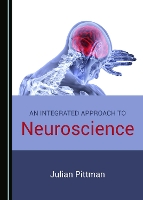 Book Cover for An Integrated Approach to Neuroscience by Julian Pittman