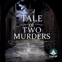 Book Cover for A Tale of Two Murders by Heather Redmond