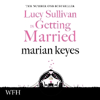 Book Cover for Lucy Sullivan is Getting Married by Marian Keyes