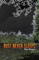 Book Cover for Rust Never Sleeps by Pam Brown