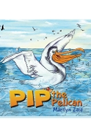 Book Cover for Pip the Pelican by Marilyn Zaia