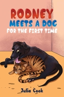 Book Cover for Rodney Meets A Dog for the First Time by Julia Cook
