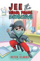 Book Cover for Jee the Ninja Pants Detective by Peter Clarke